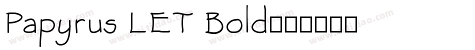 Papyrus LET Bold字体转换